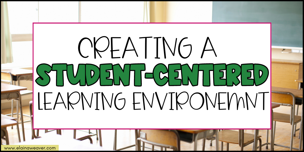 student centered learning environment