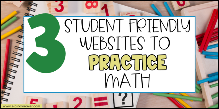 3 STUDENT FRIENDLY WEBSITES TO PRACTICE MATH