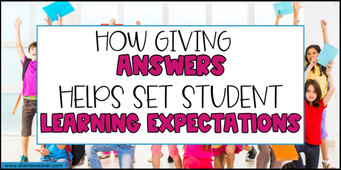 how giving answers helps set student learning expectations